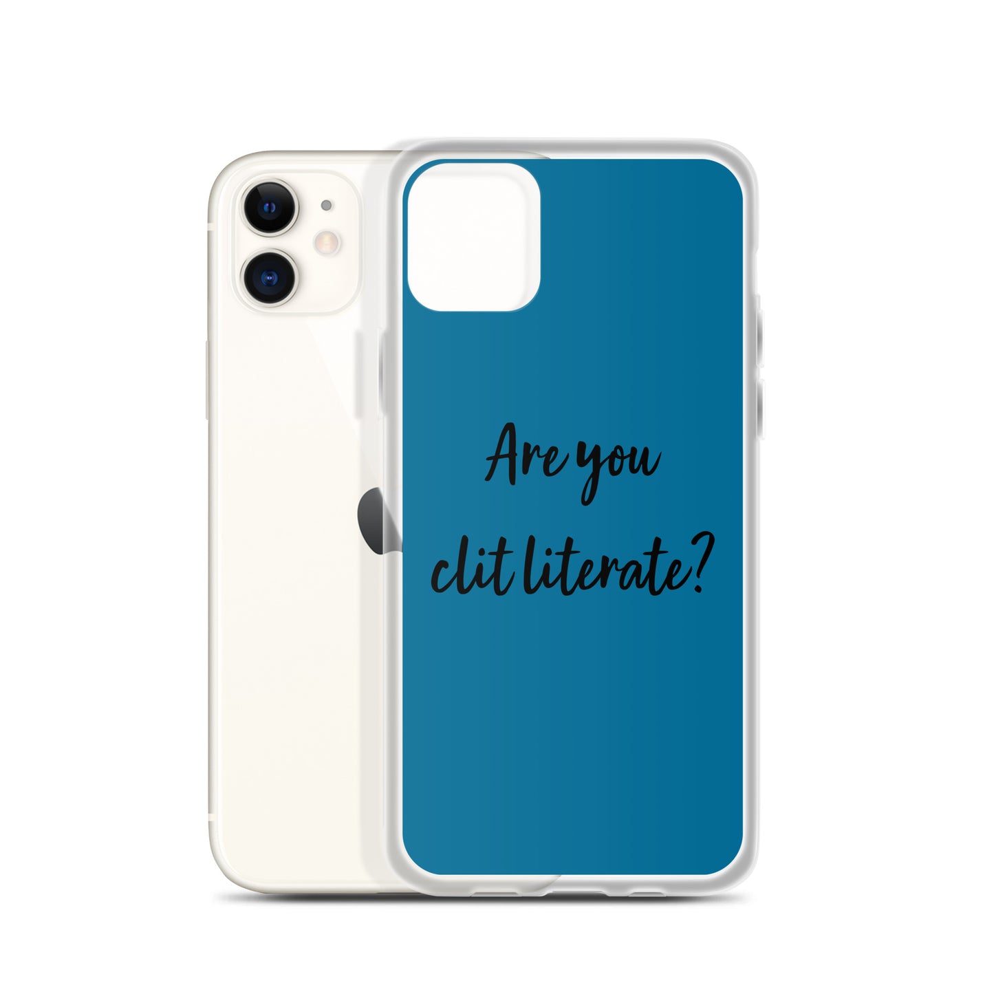 Are You Clit Literate? - Clear Case for iPhone®