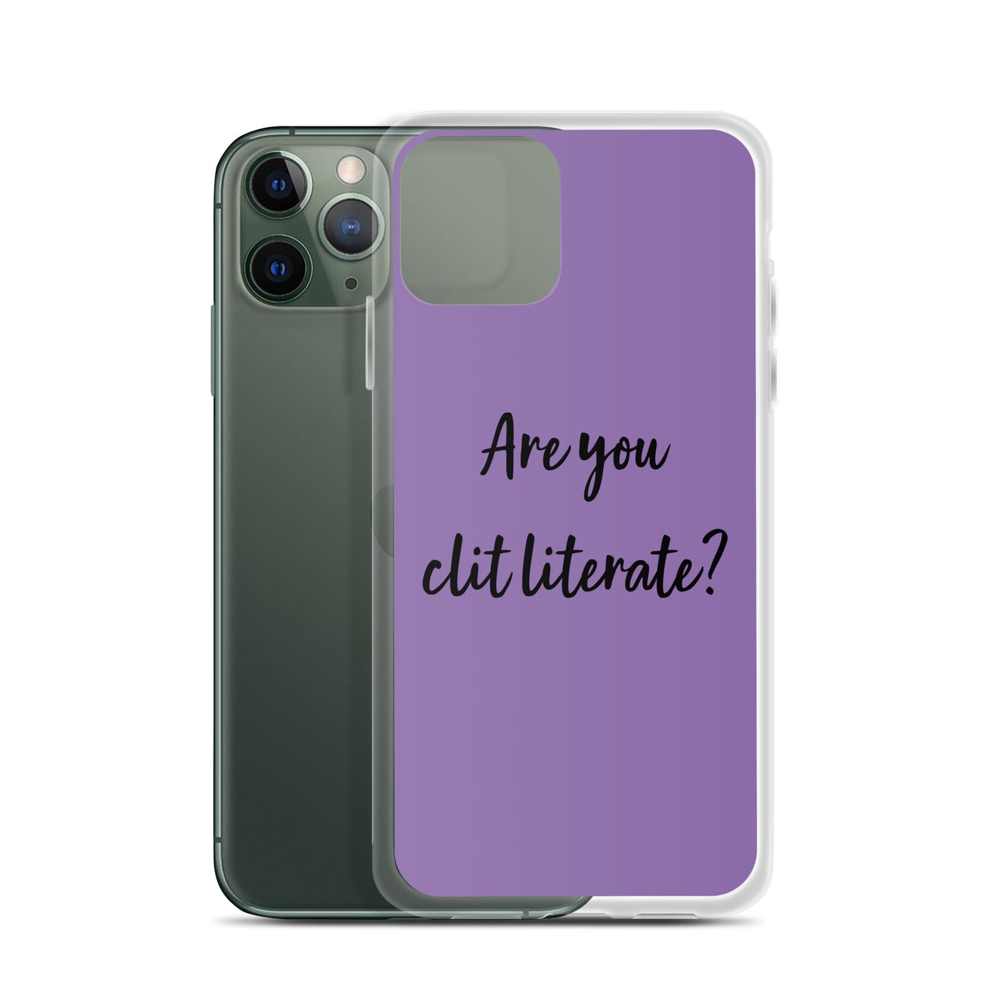 Are You Clit Literate? - Clear Case for iPhone®