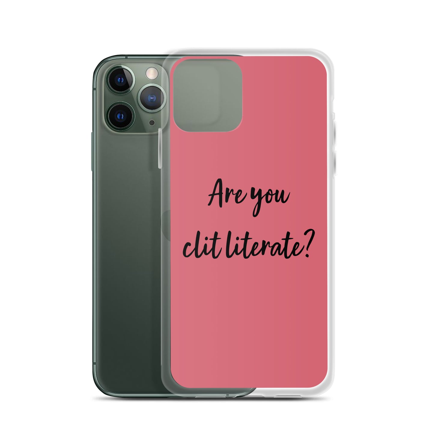 Are You Clit Literate? - Clear Case for iPhone®