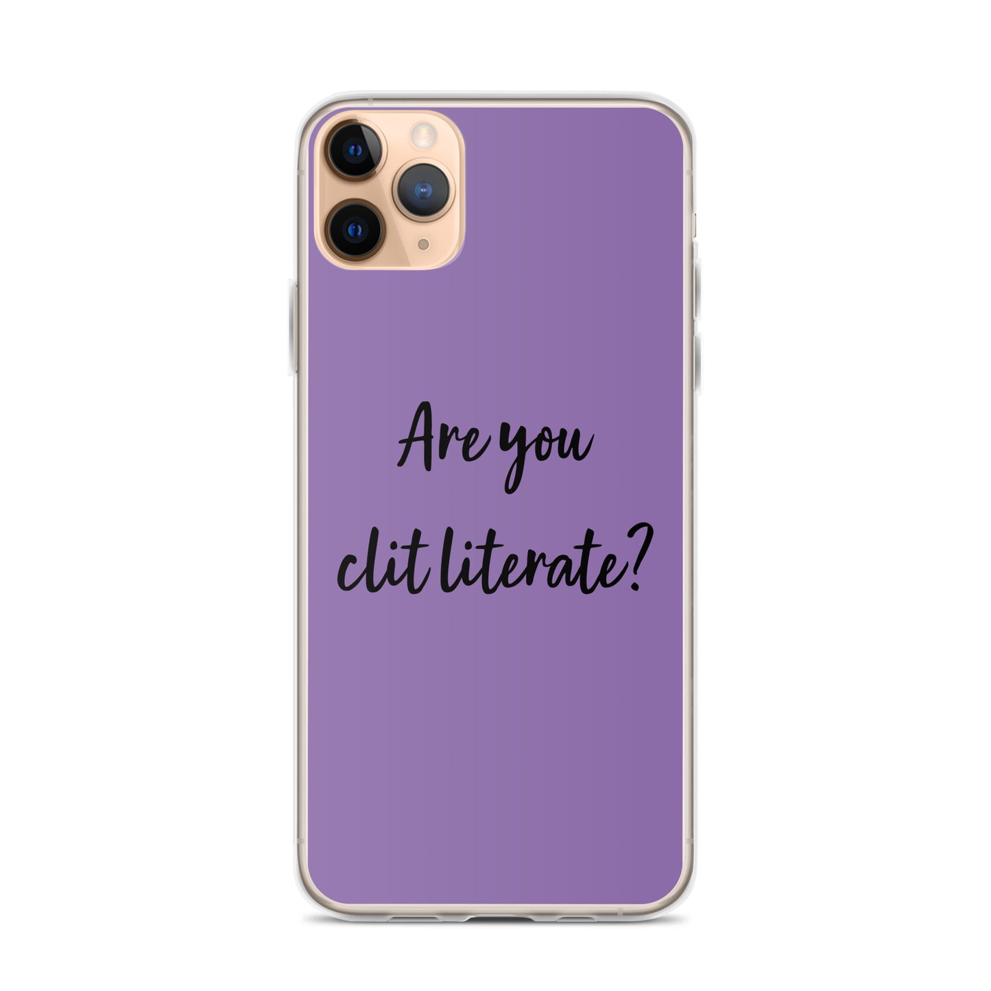 Are You Clit Literate? - Clear Case for iPhone®