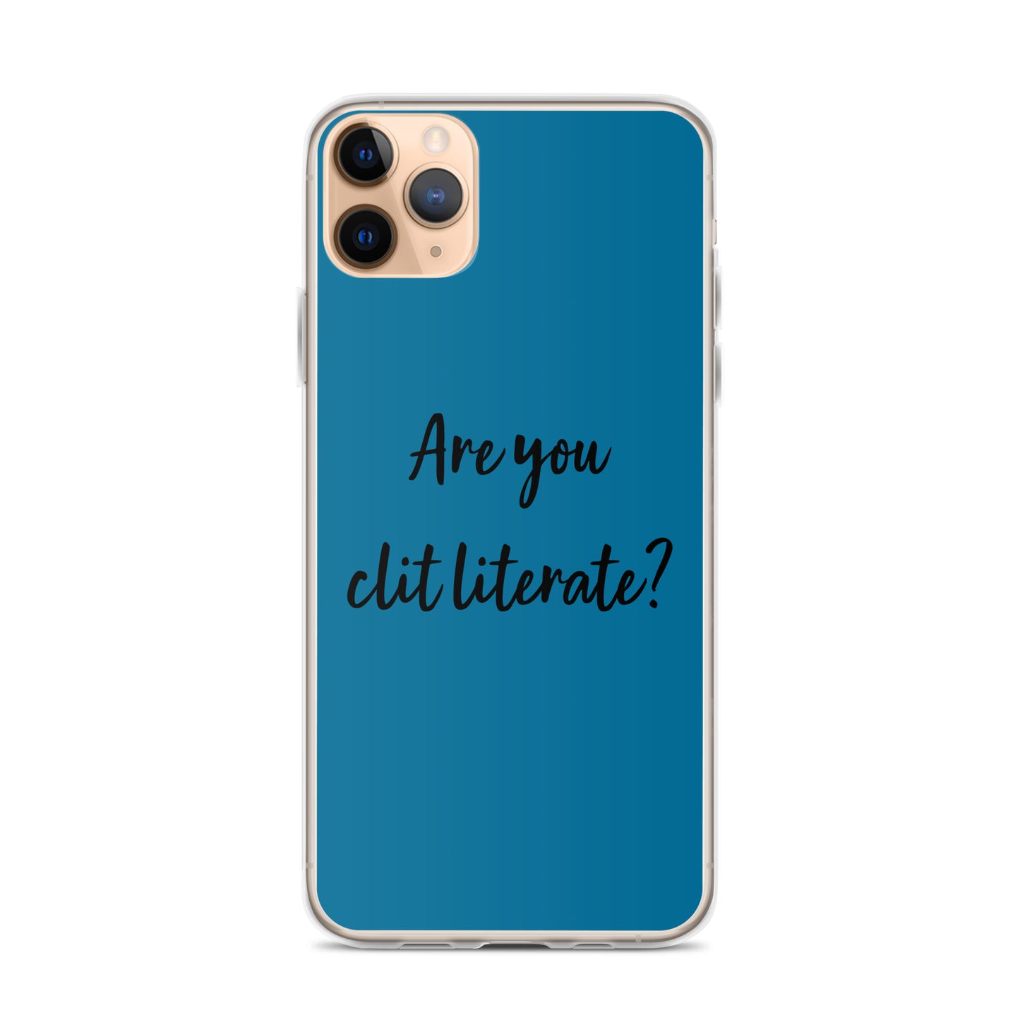 Are You Clit Literate? - Clear Case for iPhone®