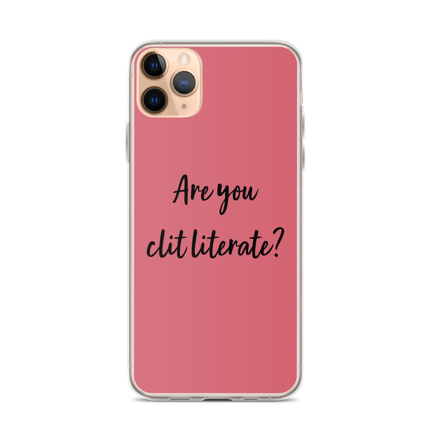 Are You Clit Literate? - Clear Case for iPhone®