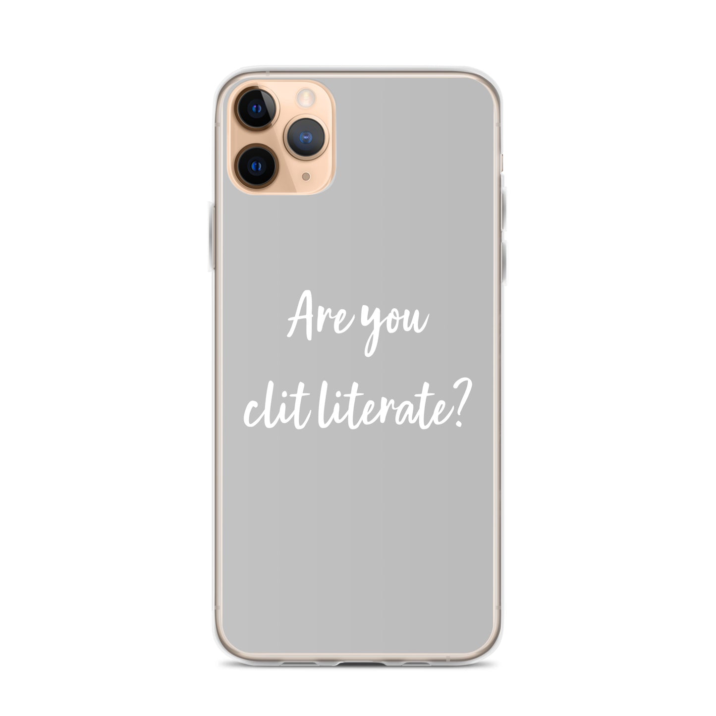 Are You Clit Literate? - Clear Case for iPhone®