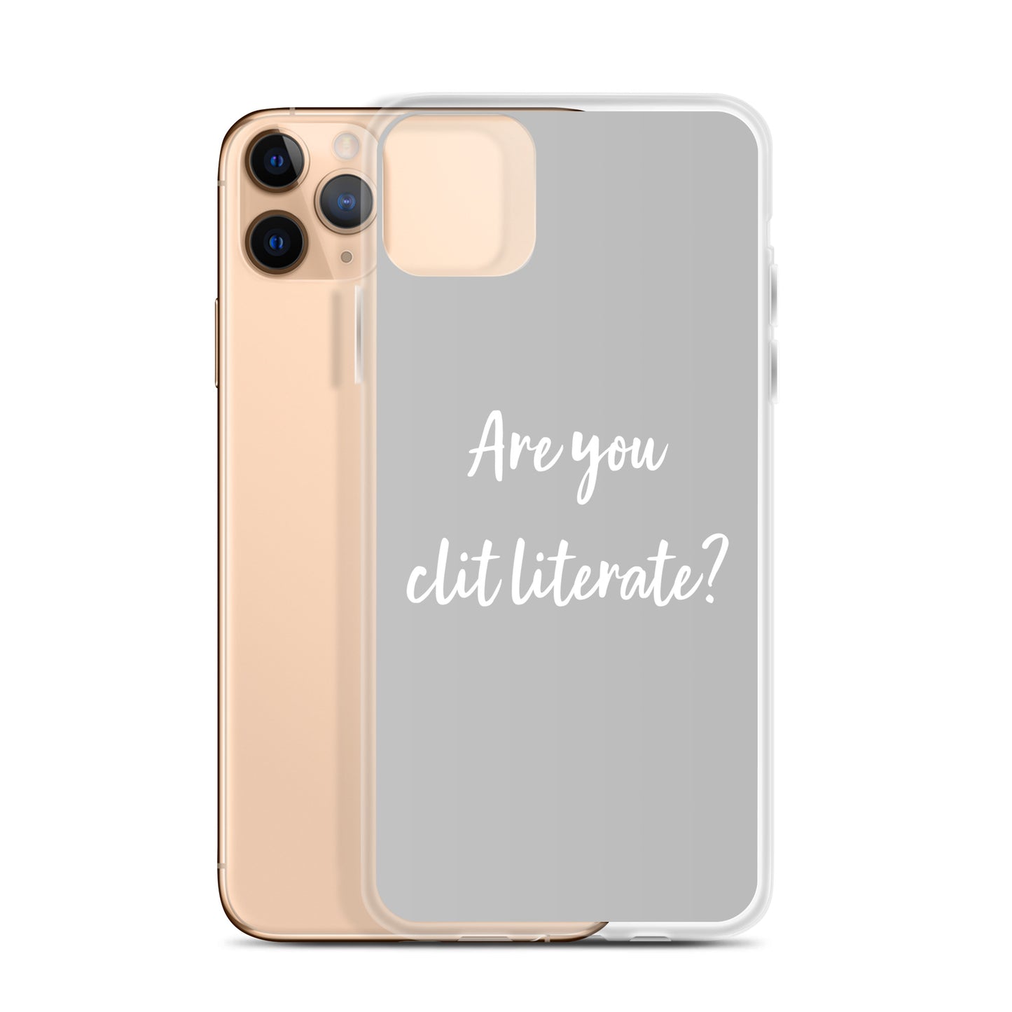 Are You Clit Literate? - Clear Case for iPhone®