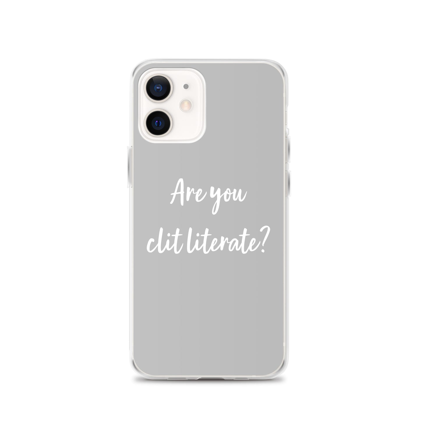 Are You Clit Literate? - Clear Case for iPhone®