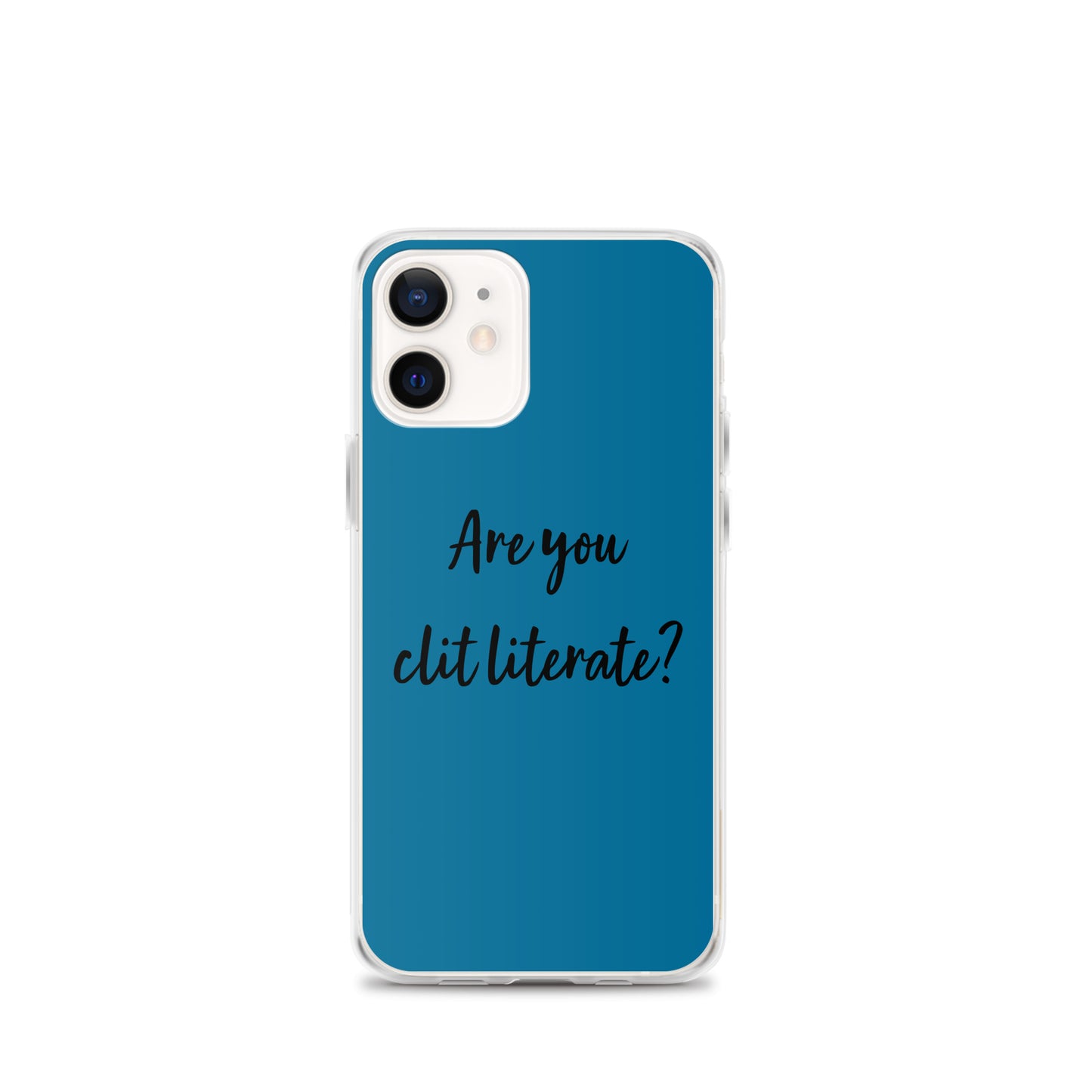 Are You Clit Literate? - Clear Case for iPhone®