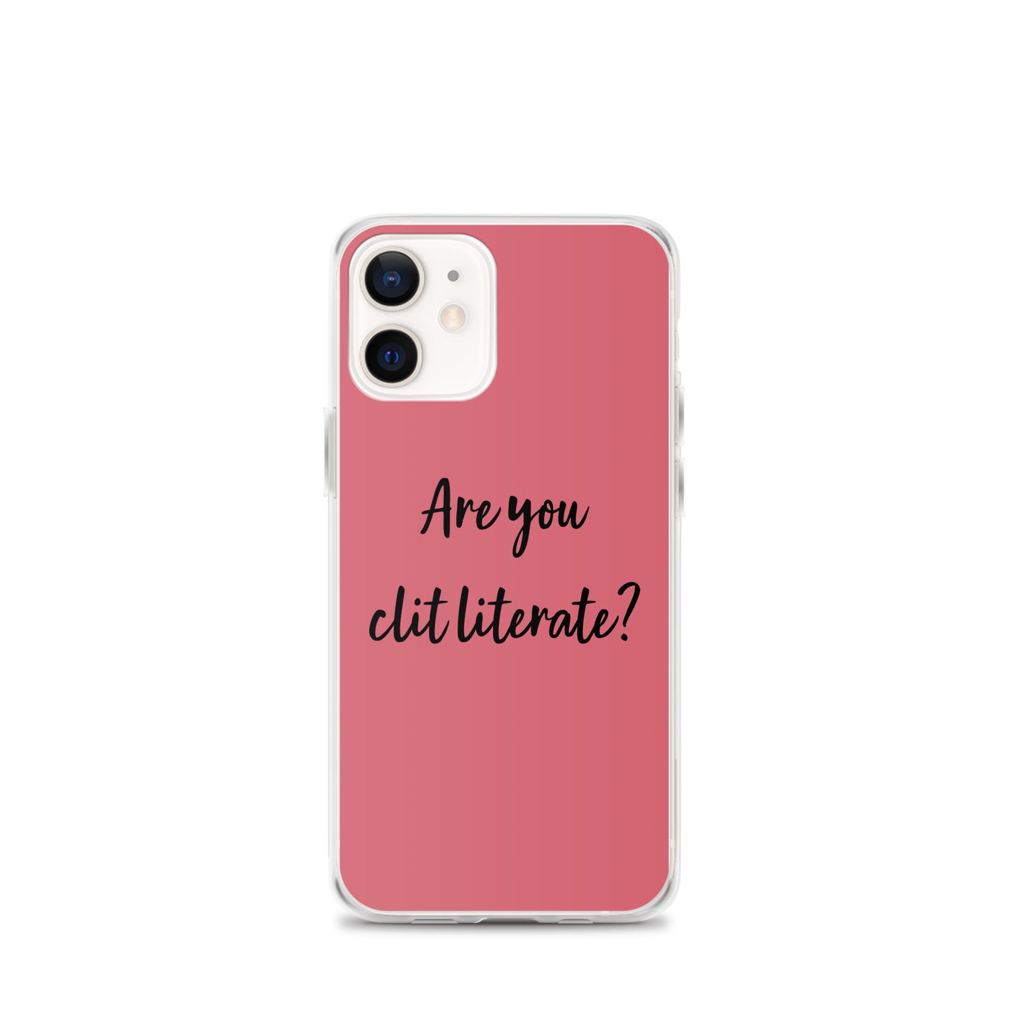 Are You Clit Literate? - Clear Case for iPhone®