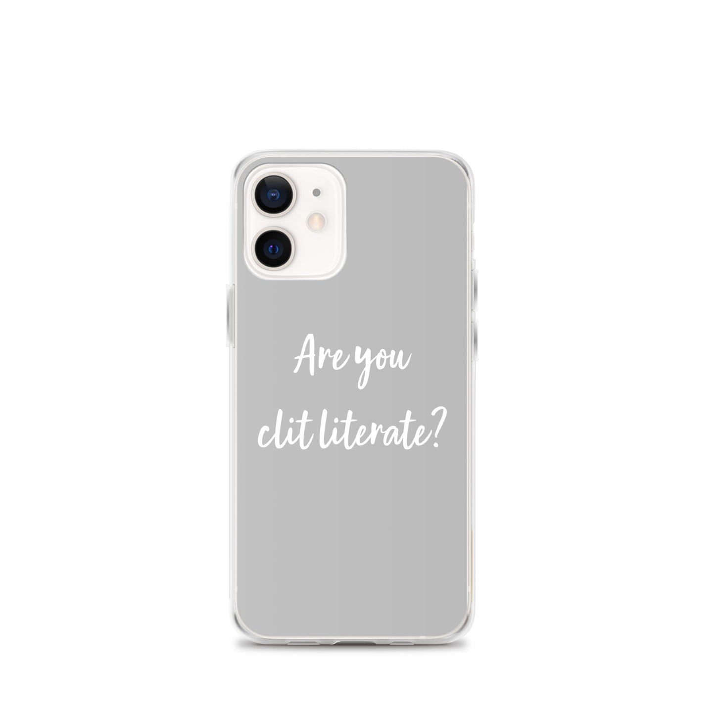 Are You Clit Literate? - Clear Case for iPhone®