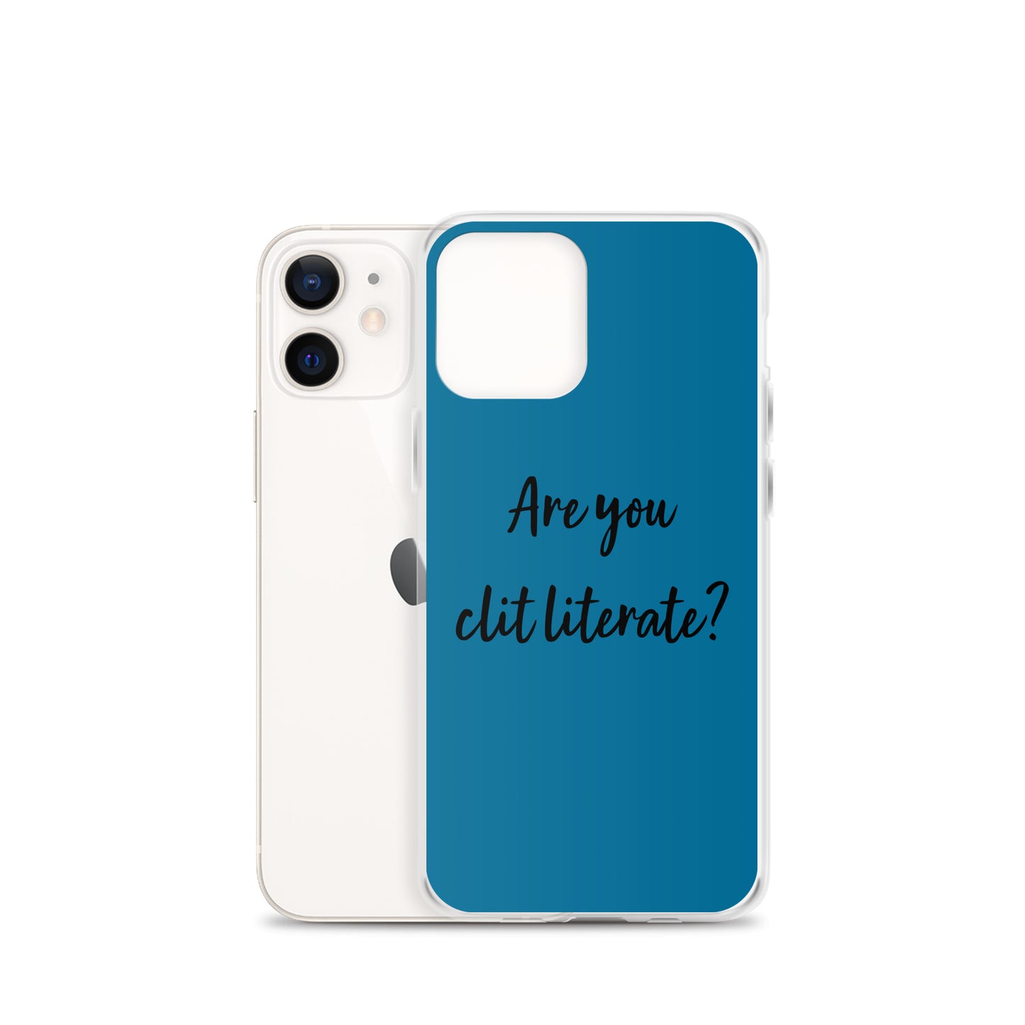 Are You Clit Literate? - Clear Case for iPhone®