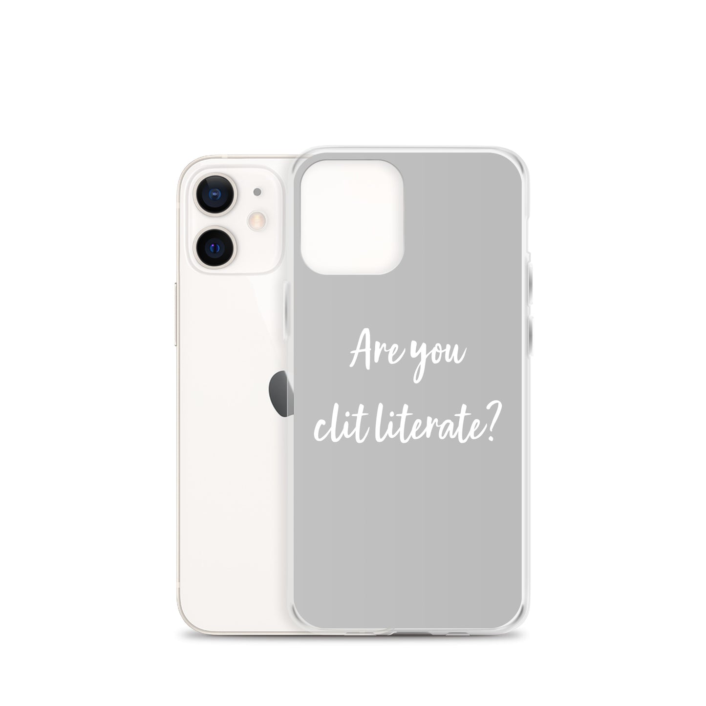 Are You Clit Literate? - Clear Case for iPhone®