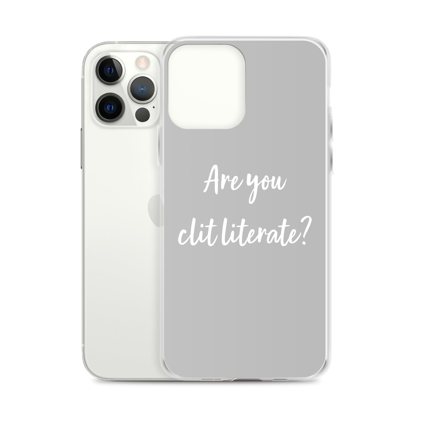 Are You Clit Literate? - Clear Case for iPhone®