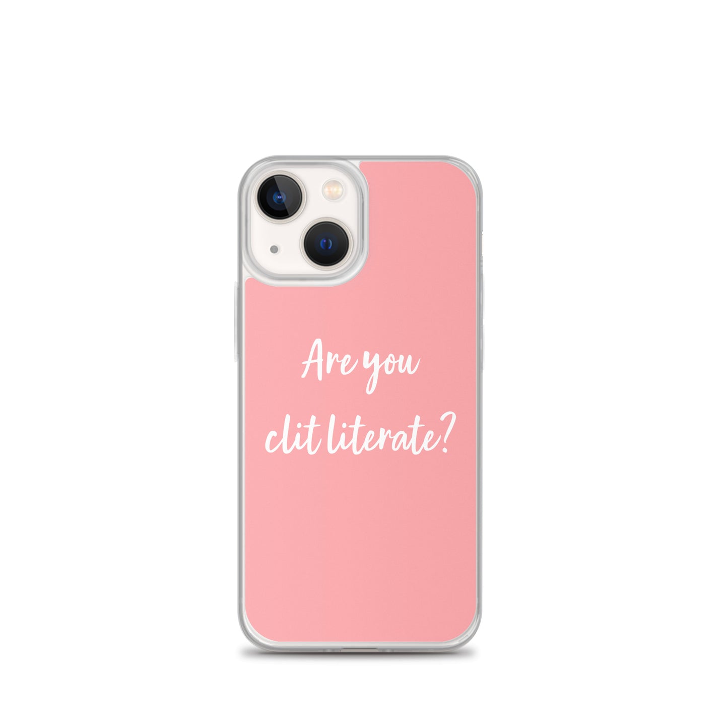 Are You Clit Literate? - Clear Case for iPhone®