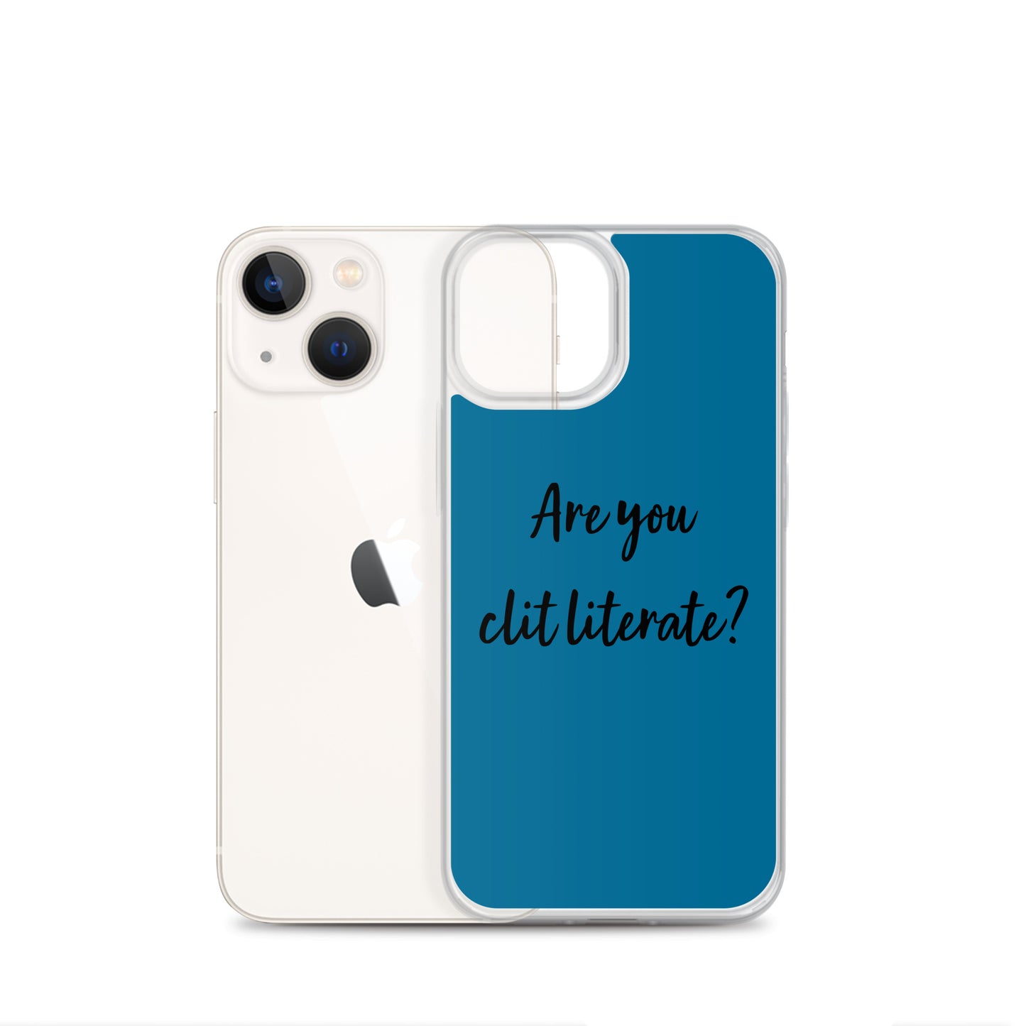 Are You Clit Literate? - Clear Case for iPhone®