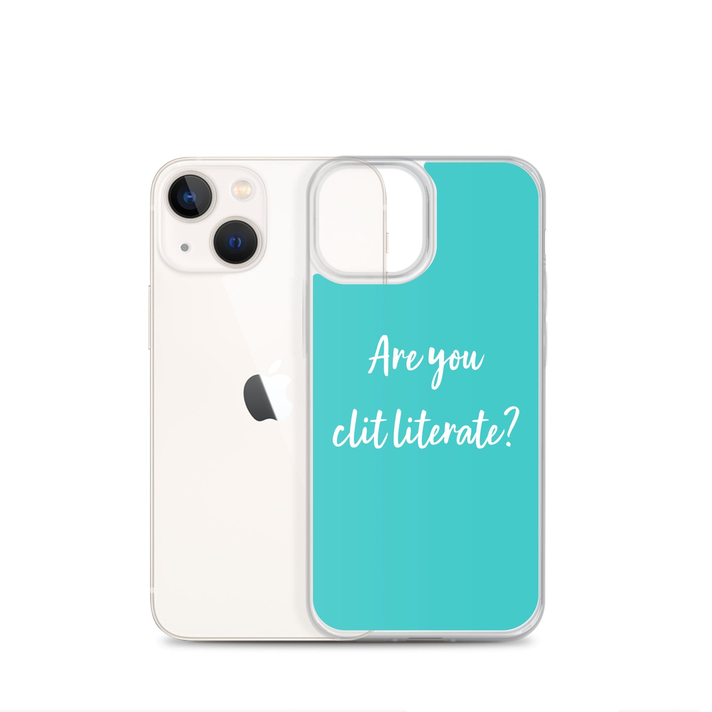 Are You Clit Literate? - Clear Case for iPhone®