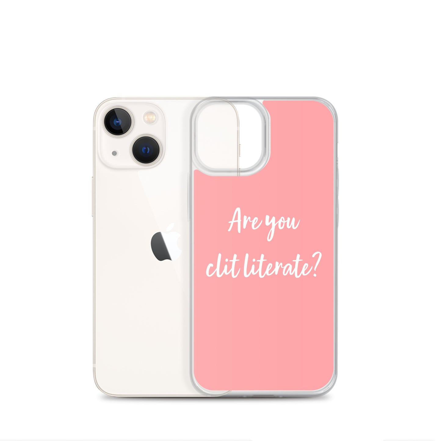 Are You Clit Literate? - Clear Case for iPhone®