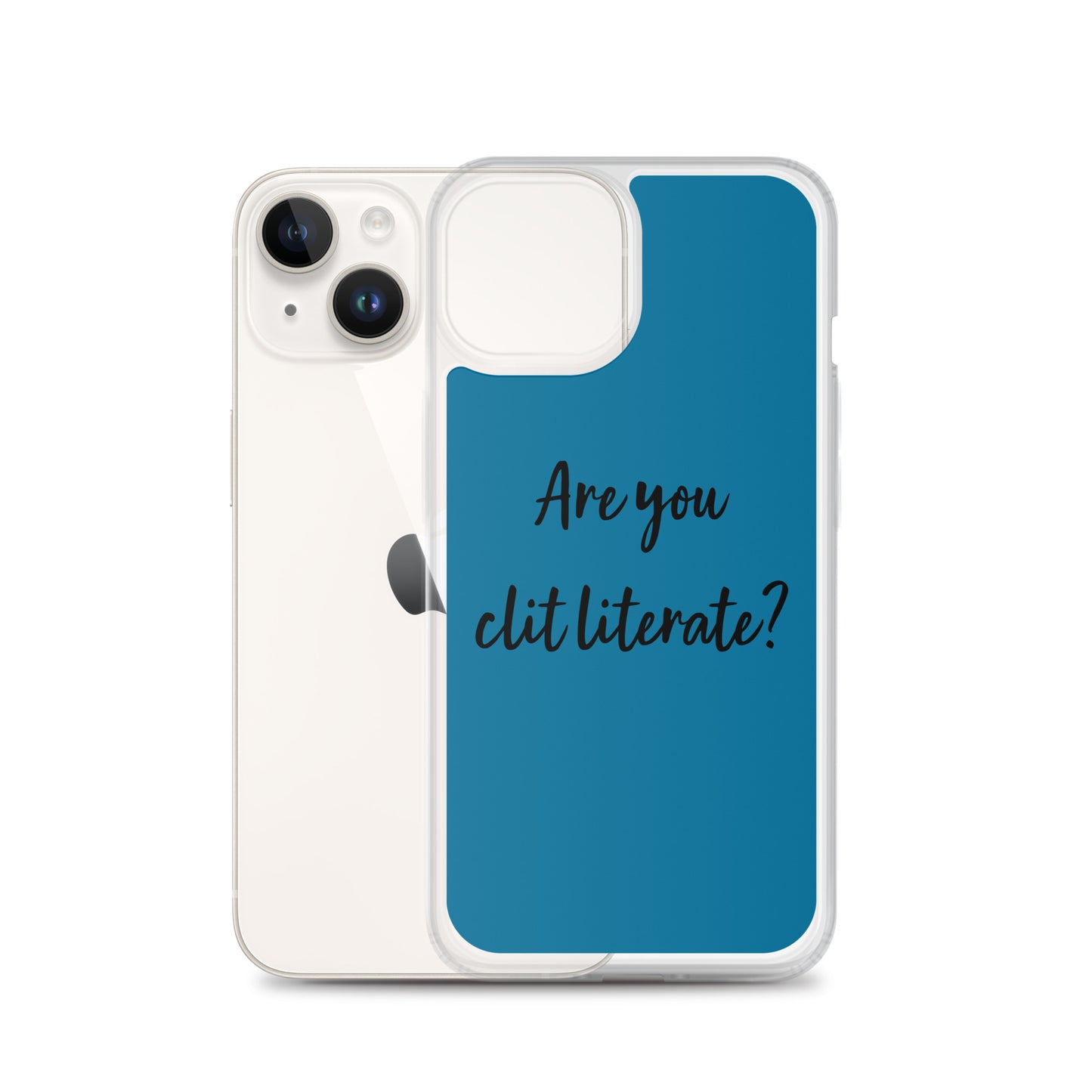 Are You Clit Literate? - Clear Case for iPhone®