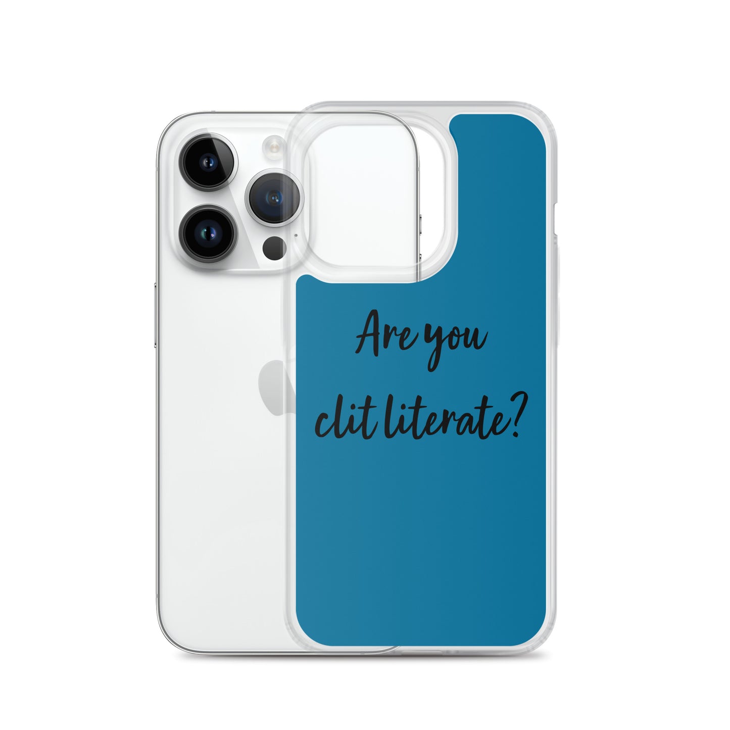 Are You Clit Literate? - Clear Case for iPhone®