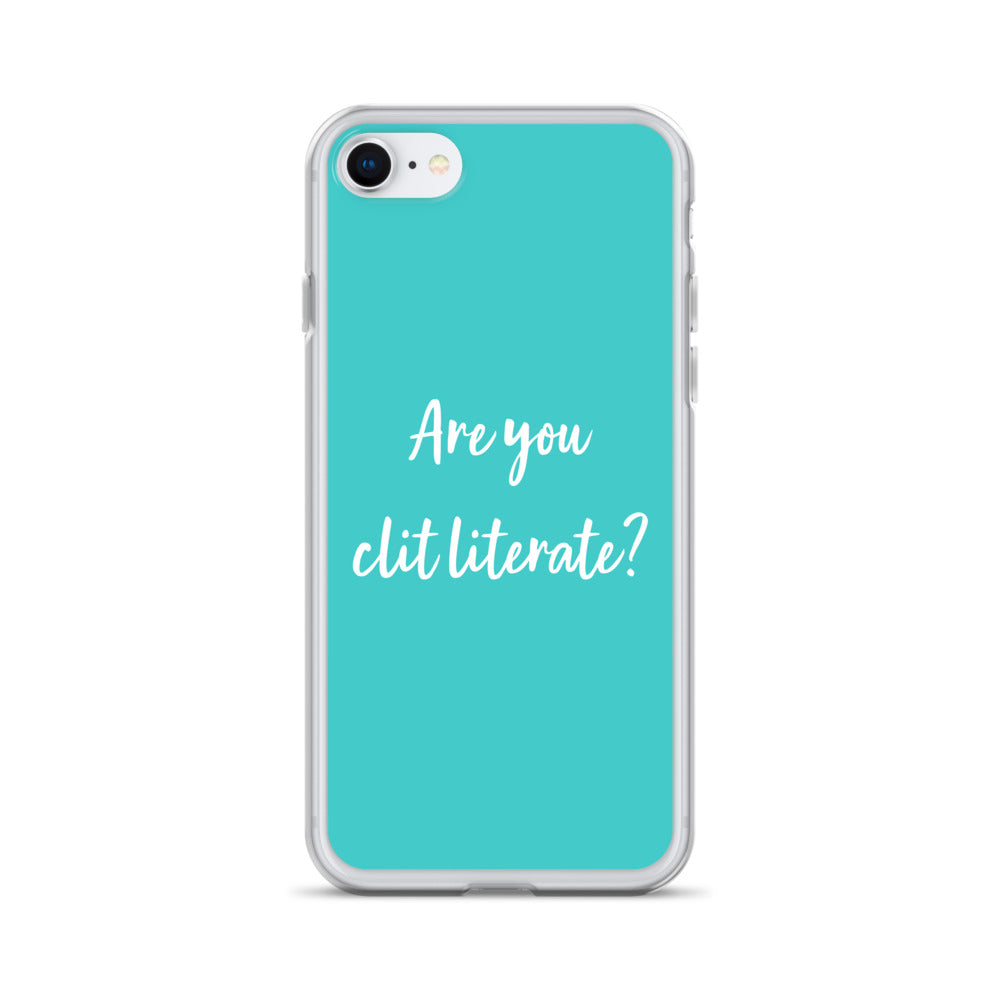 Are You Clit Literate? - Clear Case for iPhone®