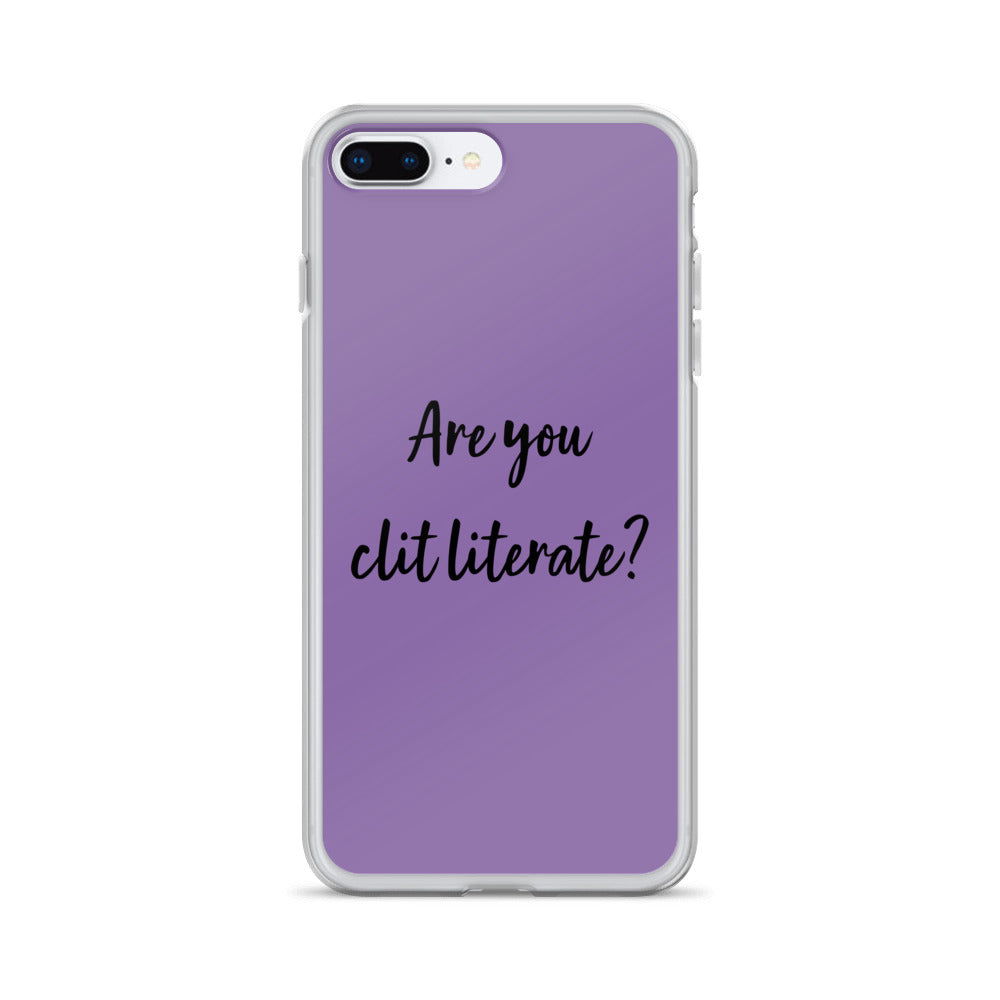 Are You Clit Literate? - Clear Case for iPhone®