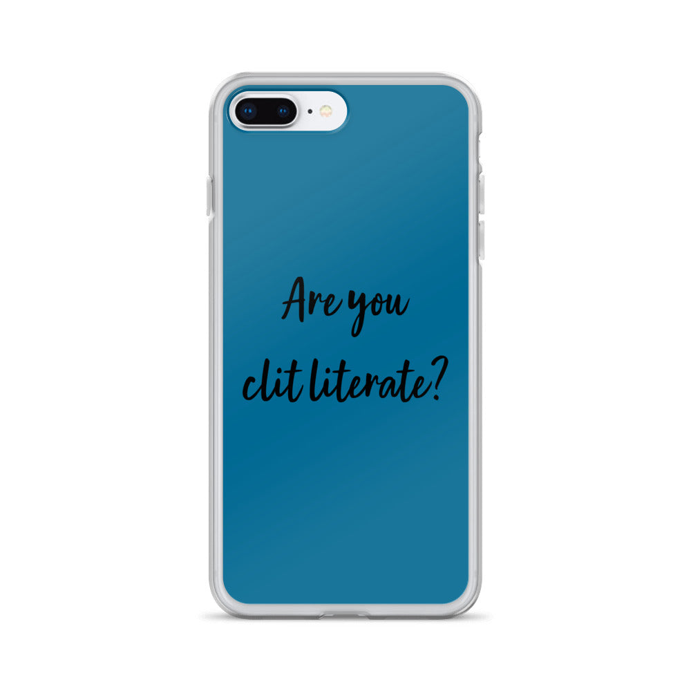 Are You Clit Literate? - Clear Case for iPhone®