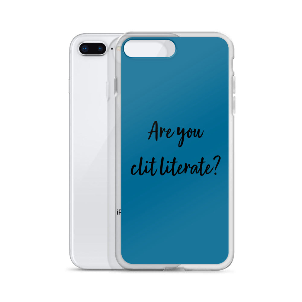 Are You Clit Literate? - Clear Case for iPhone®