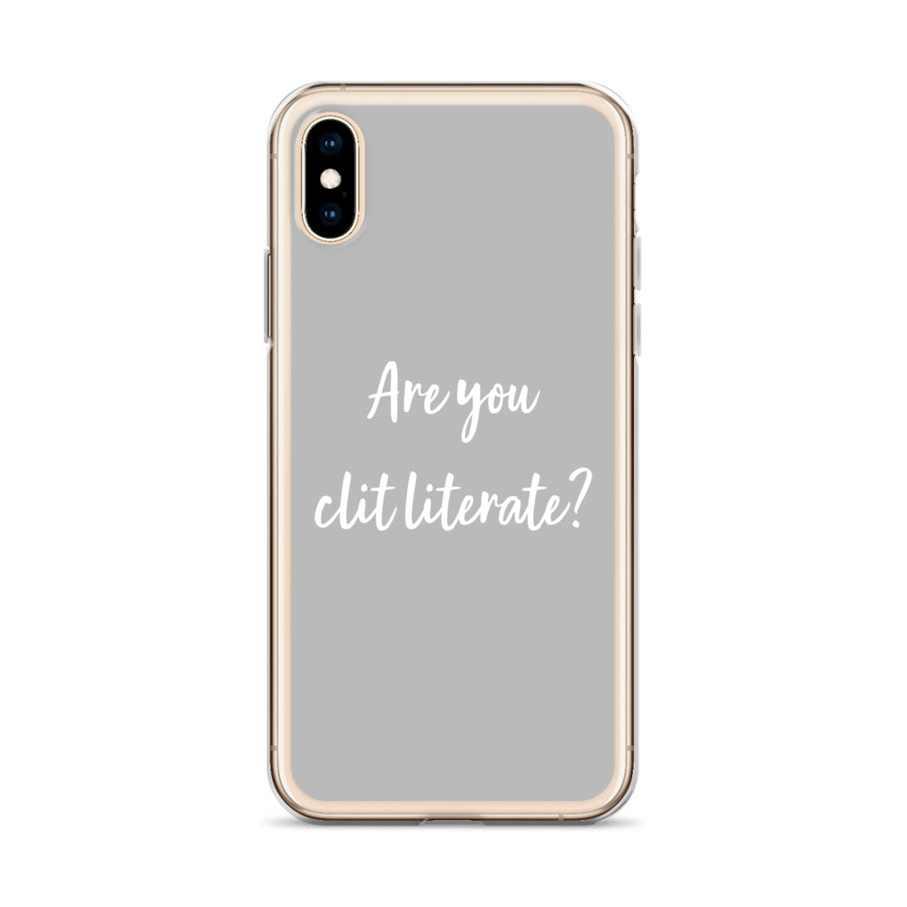 Are You Clit Literate? - Clear Case for iPhone®