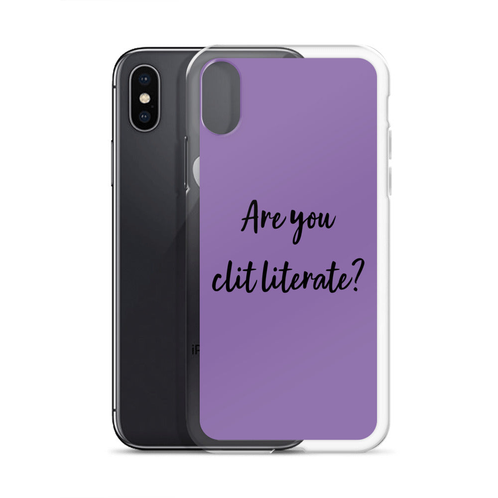 Are You Clit Literate? - Clear Case for iPhone®