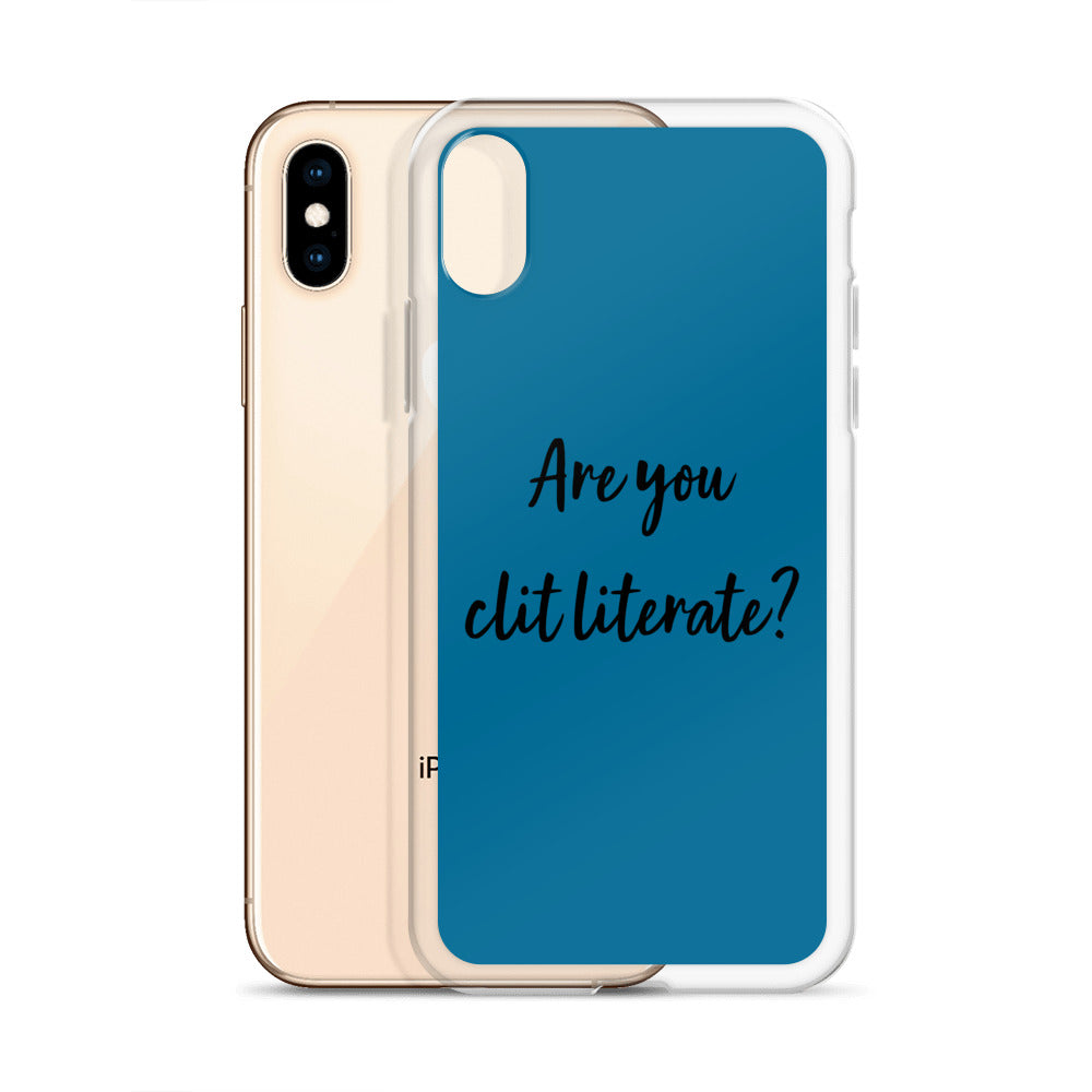 Are You Clit Literate? - Clear Case for iPhone®