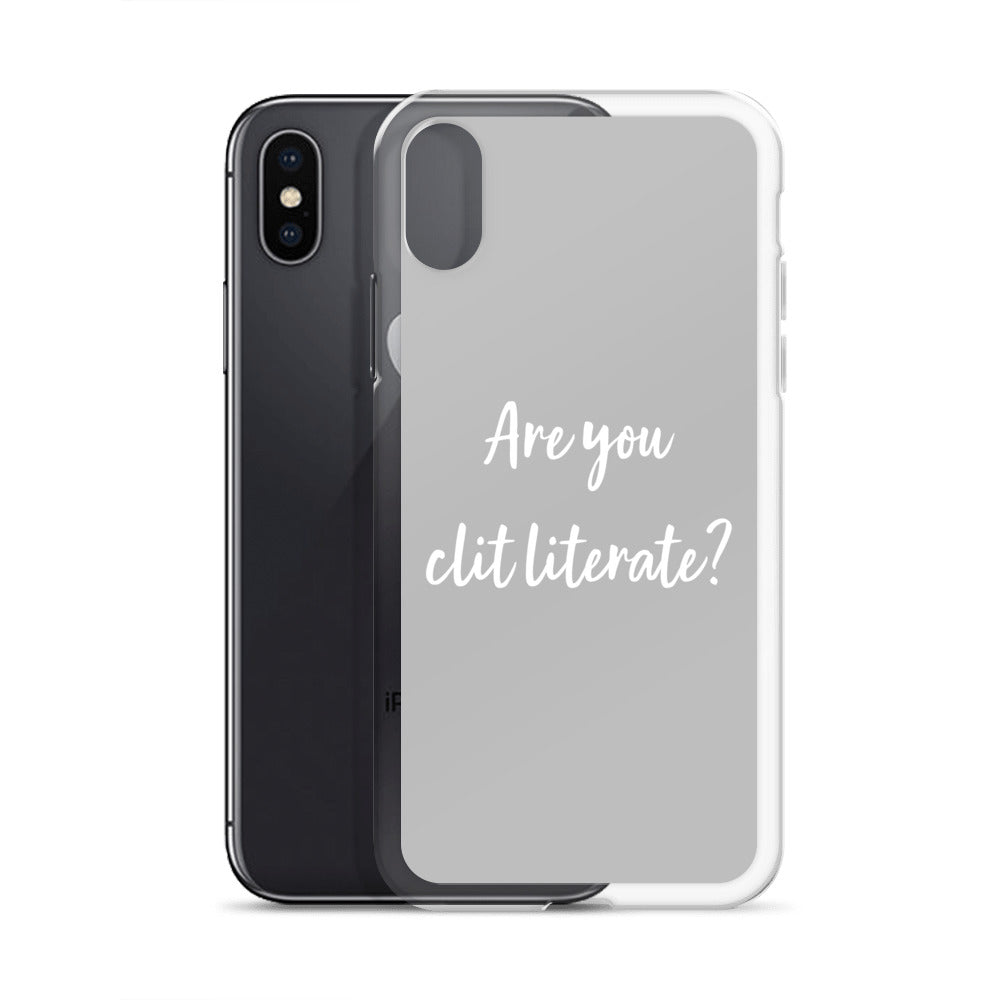 Are You Clit Literate? - Clear Case for iPhone®