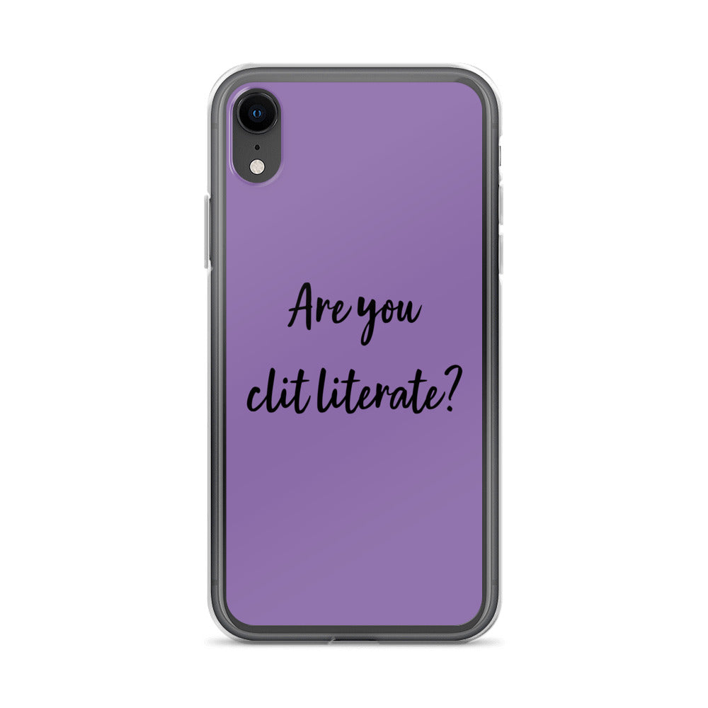 Are You Clit Literate? - Clear Case for iPhone®