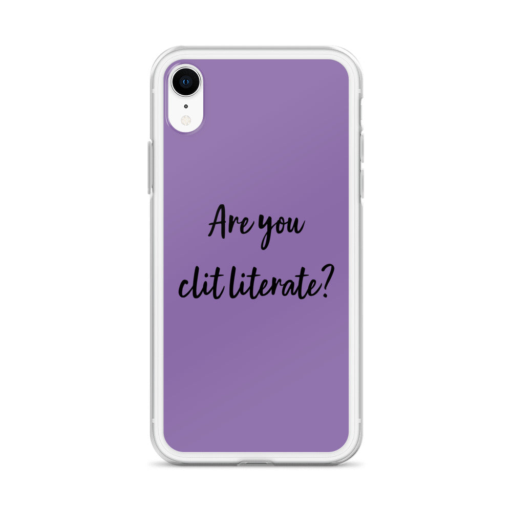 Are You Clit Literate? - Clear Case for iPhone®