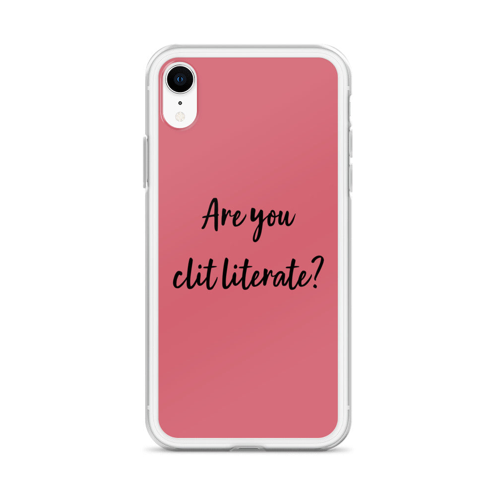 Are You Clit Literate? - Clear Case for iPhone®