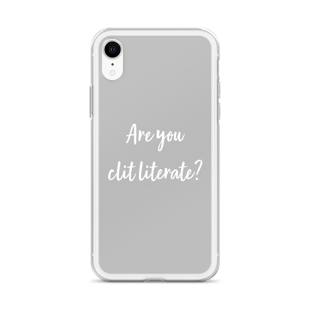 Are You Clit Literate? - Clear Case for iPhone®