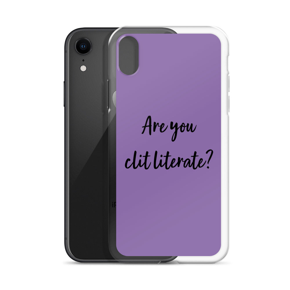 Are You Clit Literate? - Clear Case for iPhone®