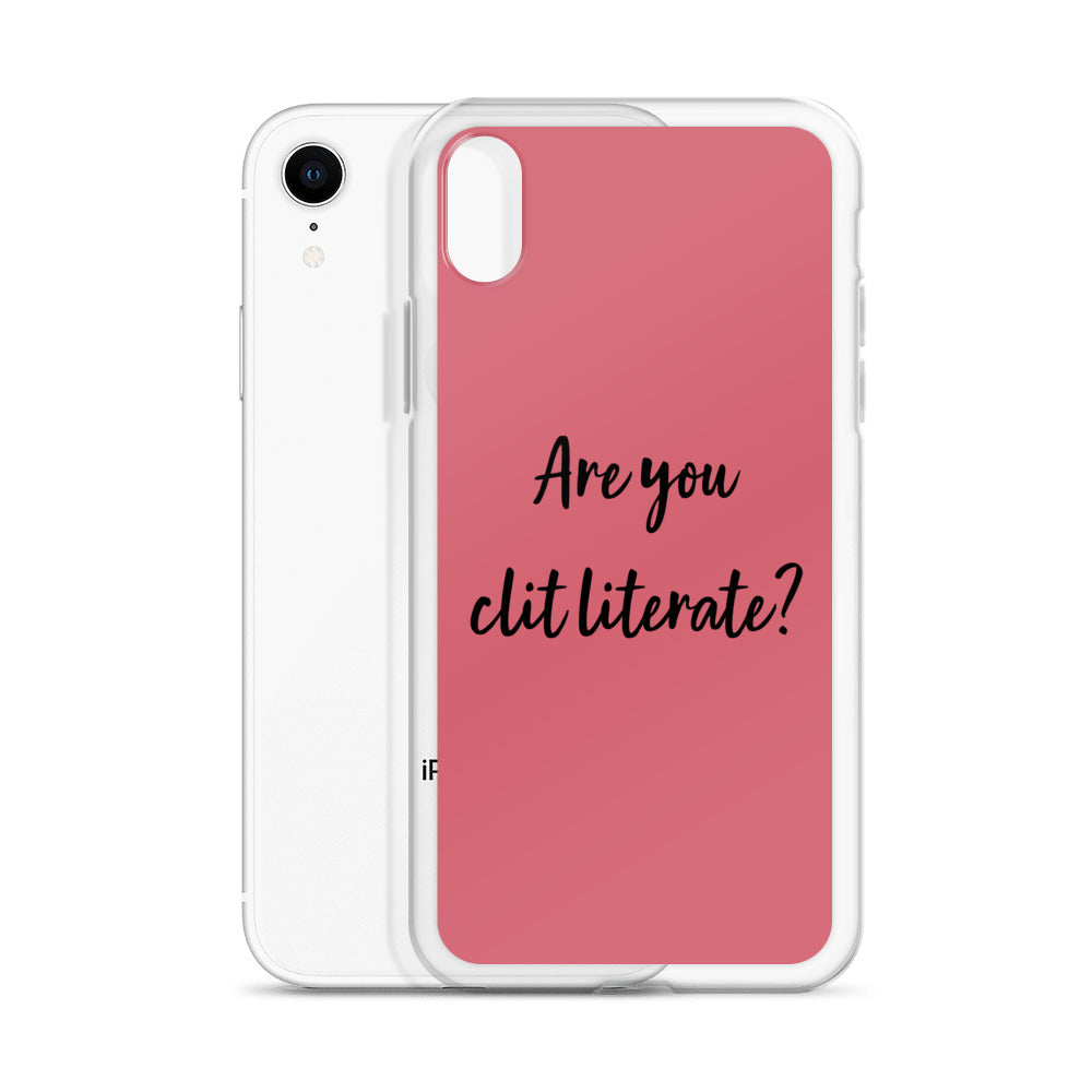 Are You Clit Literate? - Clear Case for iPhone®