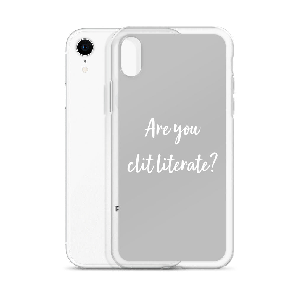 Are You Clit Literate? - Clear Case for iPhone®