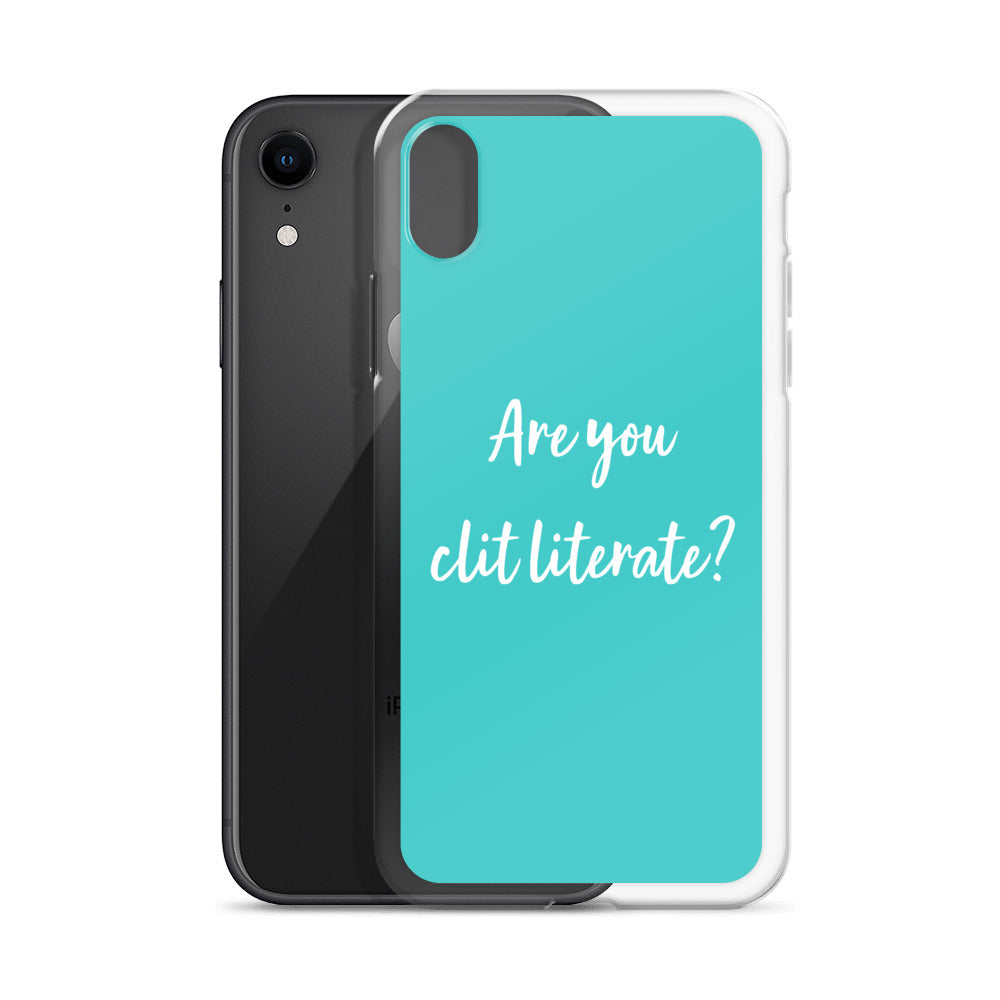 Are You Clit Literate? - Clear Case for iPhone®