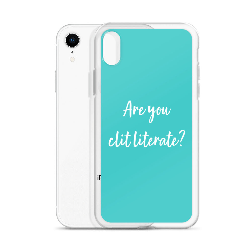 Are You Clit Literate? - Clear Case for iPhone®