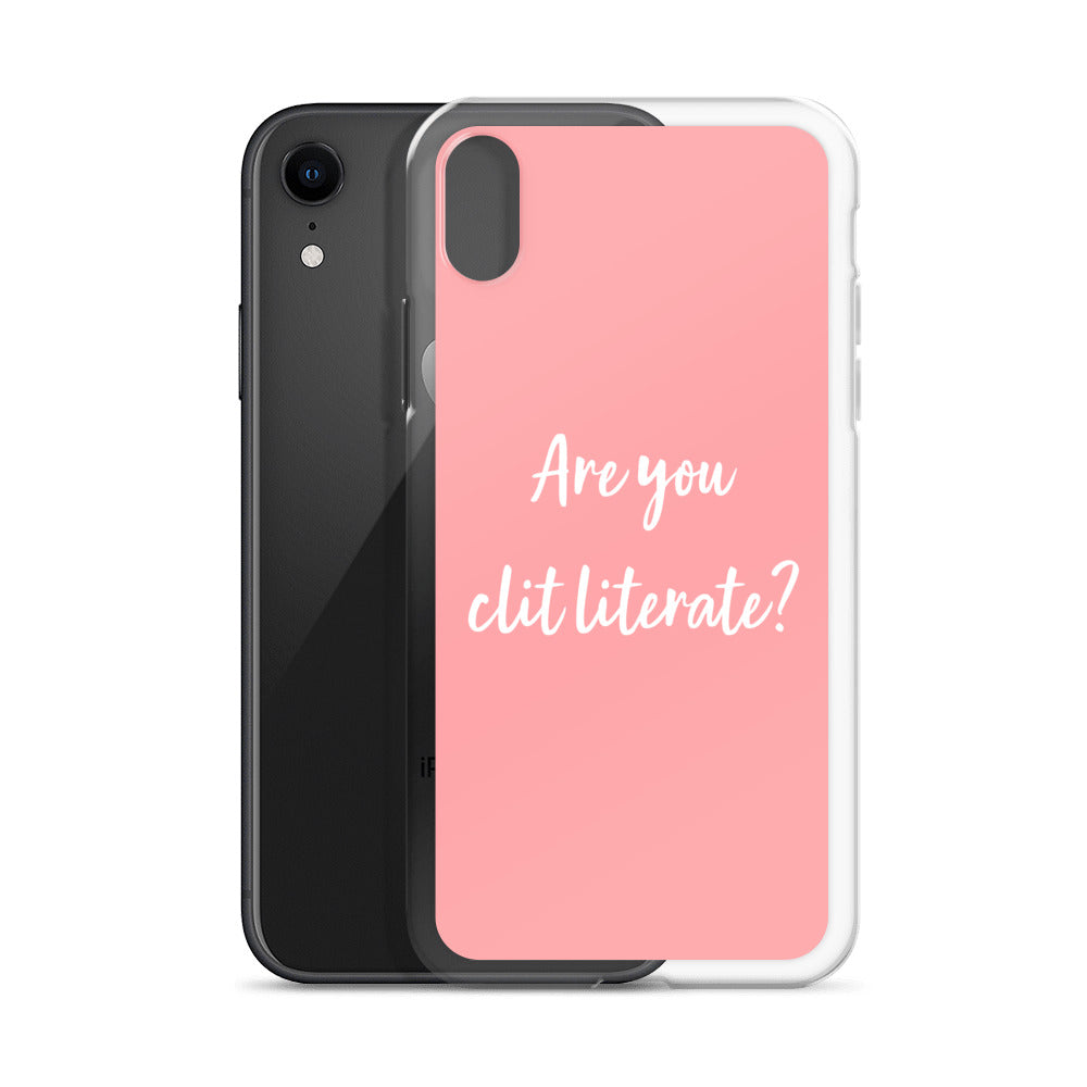 Are You Clit Literate? - Clear Case for iPhone®