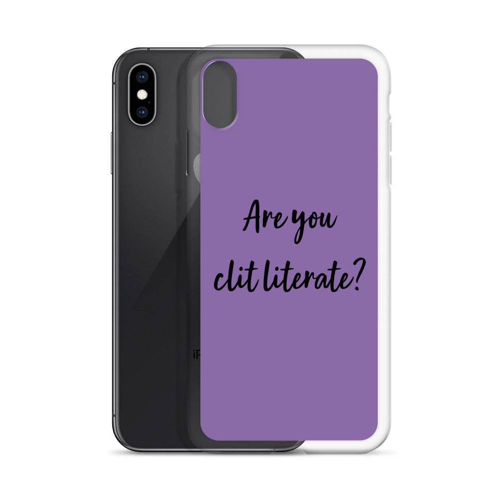 Are You Clit Literate? - Clear Case for iPhone®