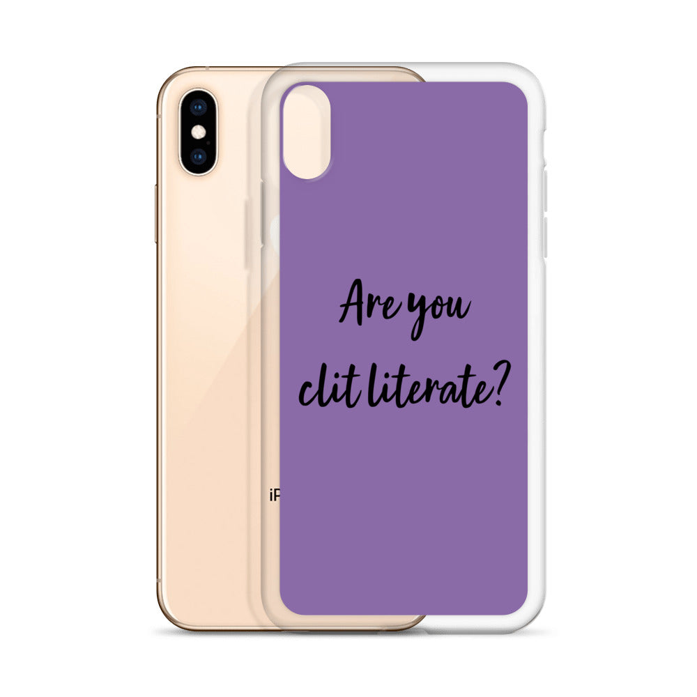 Are You Clit Literate? - Clear Case for iPhone®