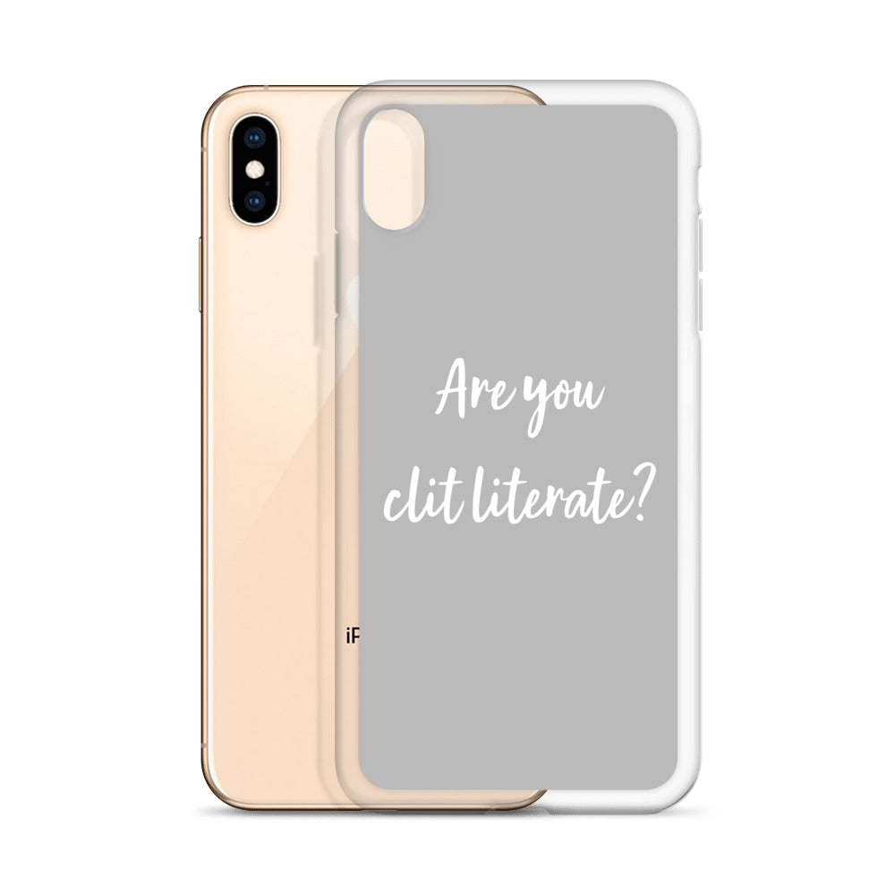 Are You Clit Literate? - Clear Case for iPhone®