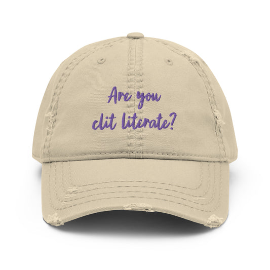 Are You Clit Literate? - Distressed Dad Hat