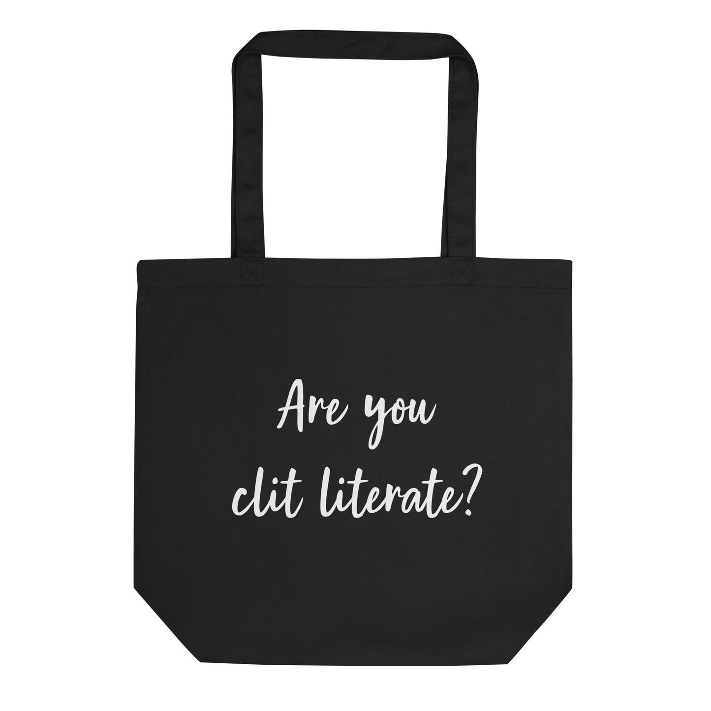 Are You Clit Literate? - Eco Tote Bag