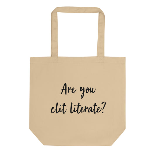 Are You Clit Literate? - Eco Tote Bag