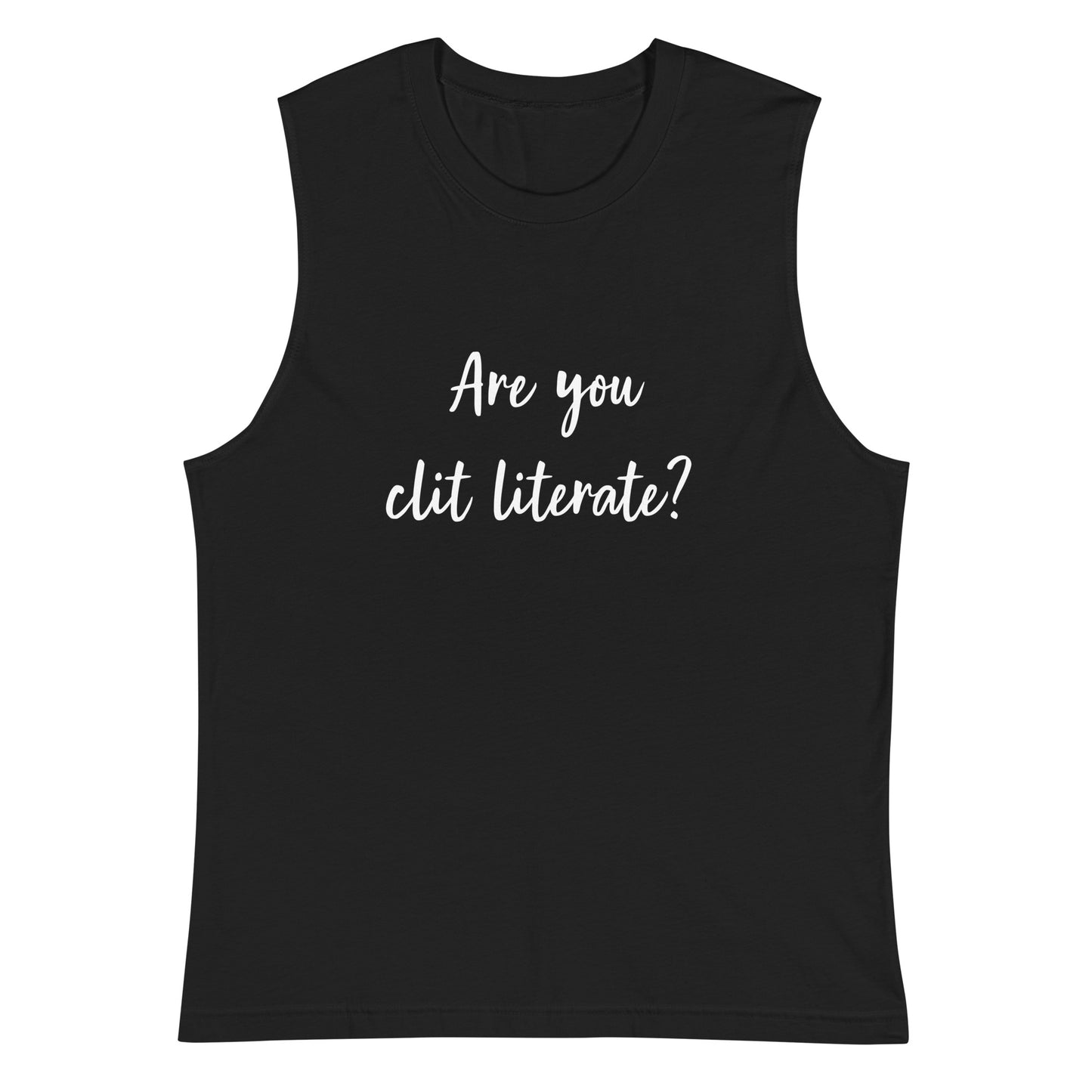 Are You Clit Literate? - Muscle Shirt