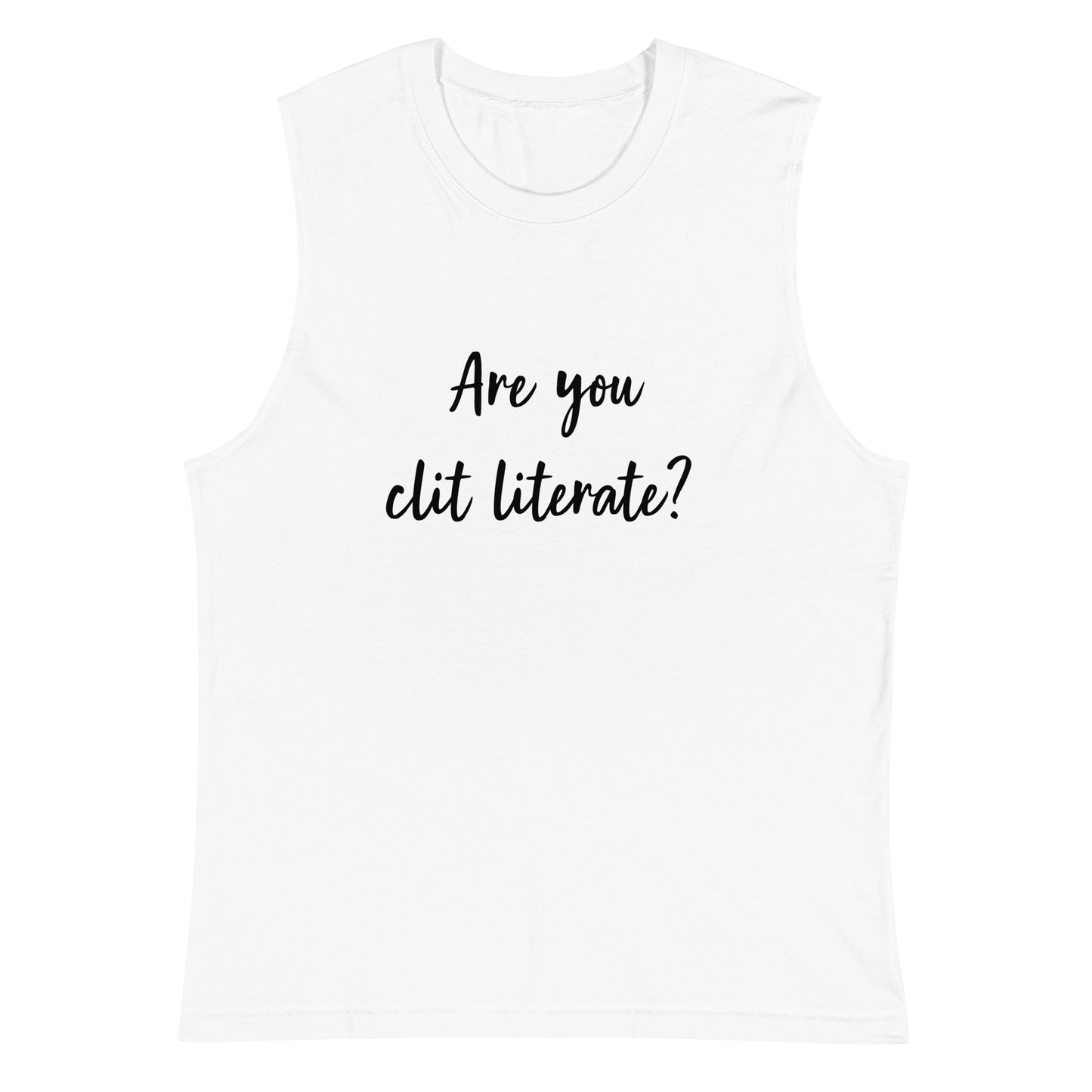 Are You Clit Literate? - Muscle Shirt