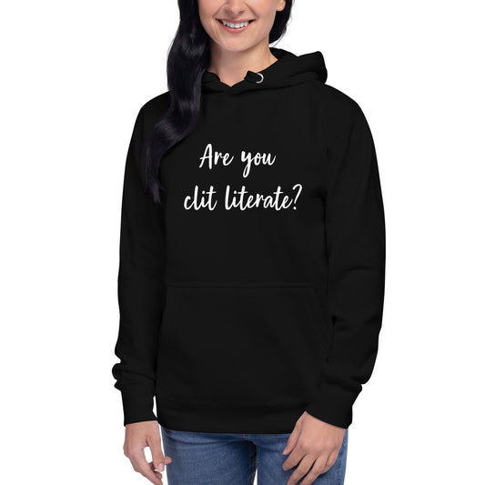 Are You Clit Literate? - Women's Hoodie