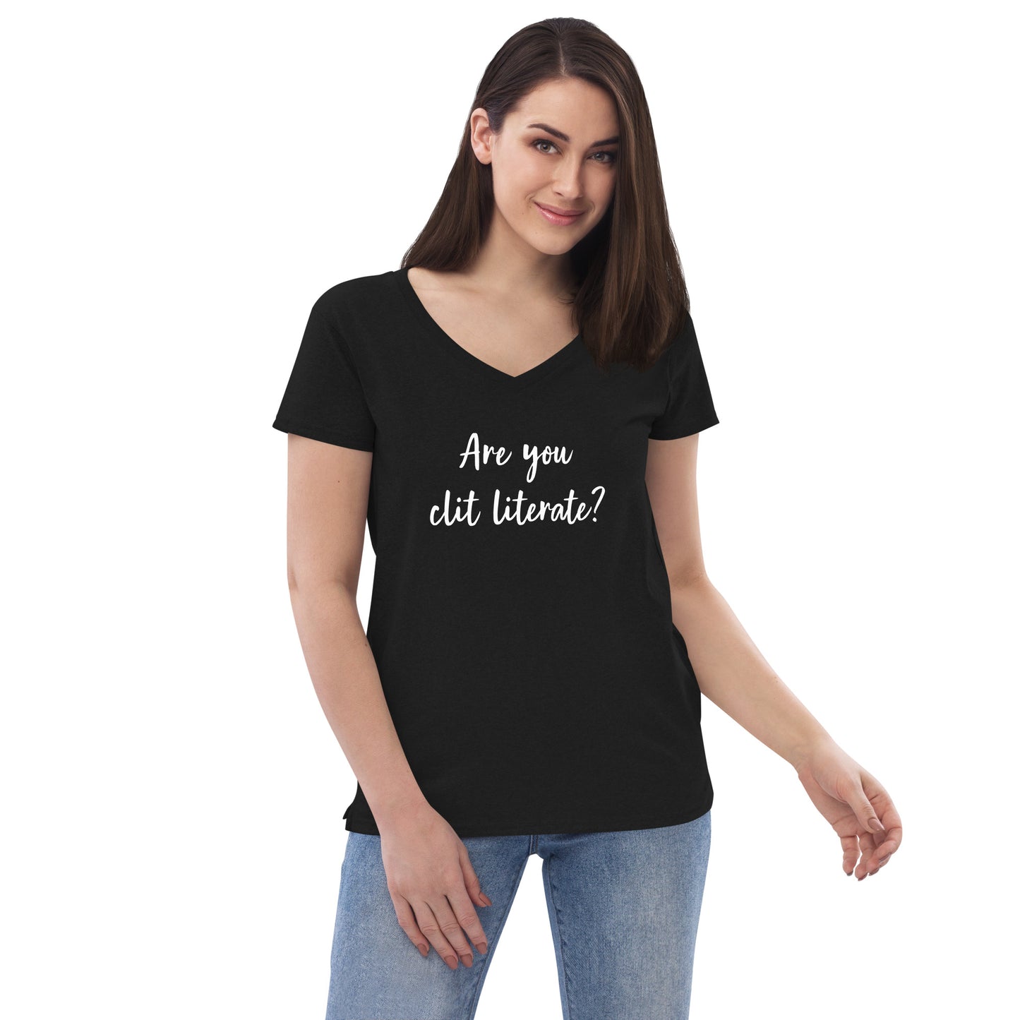 Are You Clit Literate? - Women’s Recycled V-Neck T-Shirt