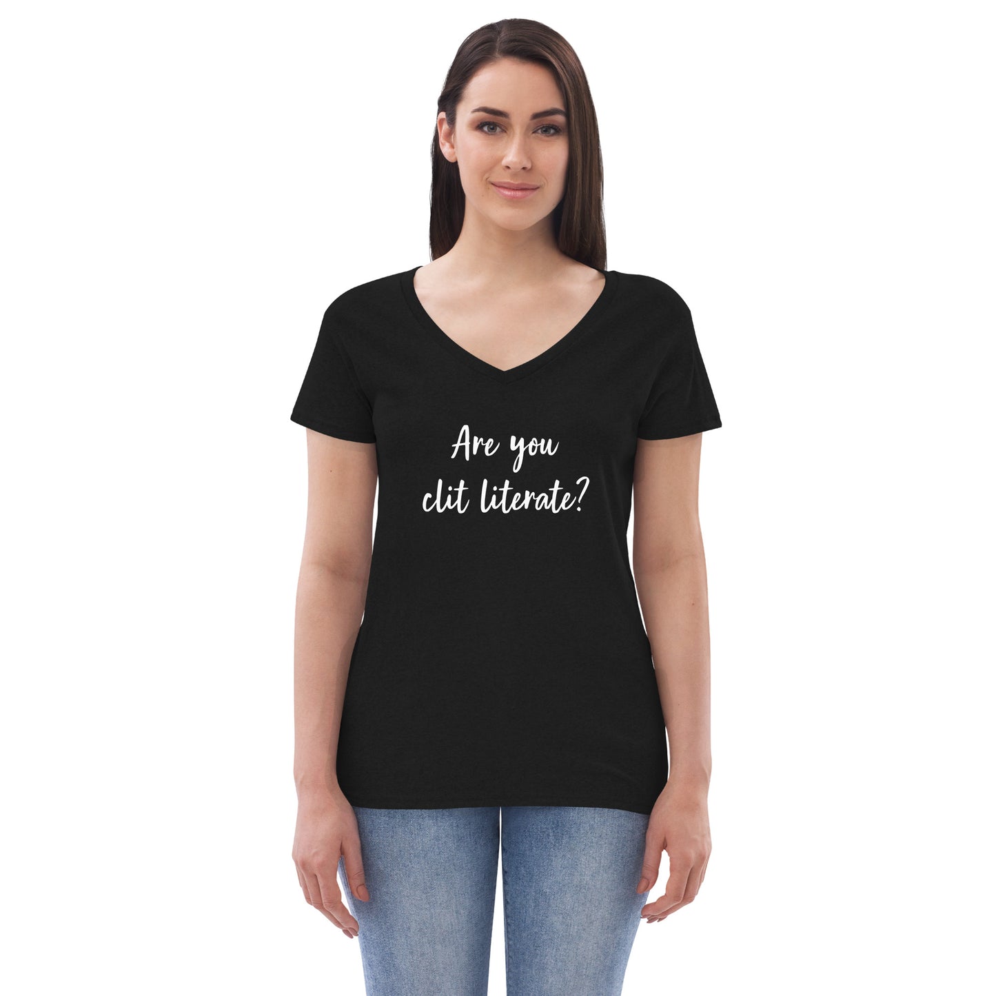 Are You Clit Literate? - Women’s Recycled V-Neck T-Shirt